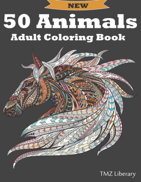 50 Animals Adult Coloring Book - Tmz Liberary - Libros - Independently Published - 9798653908880 - 14 de junio de 2020