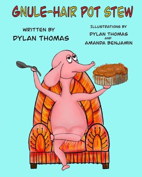 Cover for Dylan Thomas · Gnule-Hair Pot Stew (Paperback Bog) (2020)