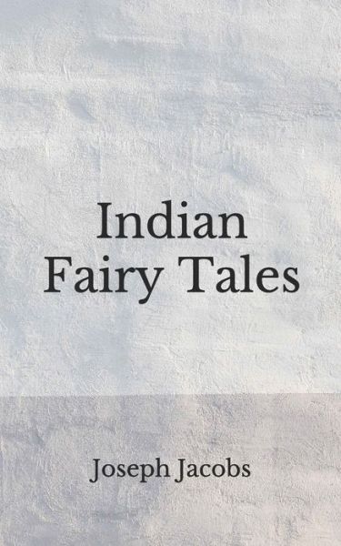 Cover for Joseph Jacobs · Indian Fairy Tales (Paperback Book) (2020)