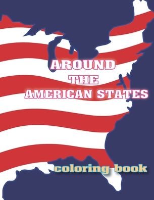 Cover for Coloring Book · Around the American States Coloring Book (Paperback Book) (2020)
