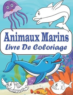 Cover for Kr Livre de Coloriage · Animaux Marins Livre De Coloriage (Pocketbok) (2020)