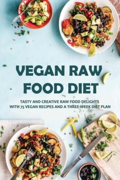 Cover for Jaimie Quicksall · Vegan Raw Food Diet (Paperback Book) (2021)