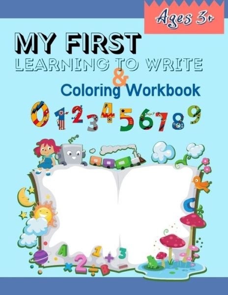 My First Learning to Write & Coloring Workbook: Number Tracing & Coloring Book Practice for Kids with Pen Control, Line Tracing, Letters, Counting Of Number And Coloring Animals! (Kids Number Tracing And coloring activity books) - Tony Rosey - Books - Independently Published - 9798712139880 - February 21, 2021