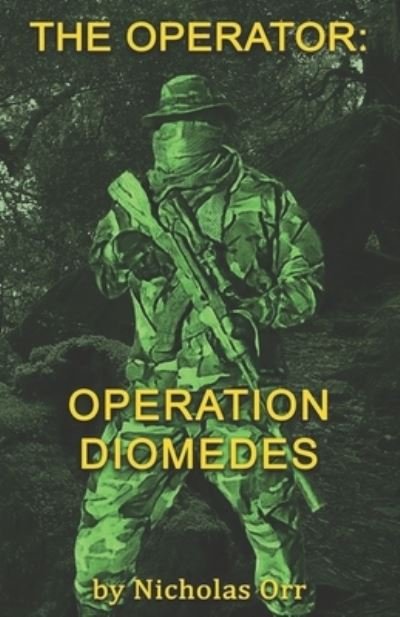 Cover for Nicholas Orr · Operation Diomedes (Paperback Book) (2021)