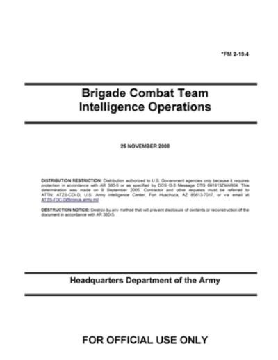 Cover for U S Army · FM 2-19.4 Brigade Combat Team Intelligence Operations (Paperback Book) (2021)