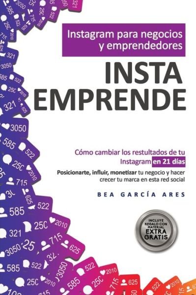 Cover for Bea Garcia Ares · Instagram para Negocios y Emprendedores - INSTAEMPRENDE (Pocketbok) (2021)