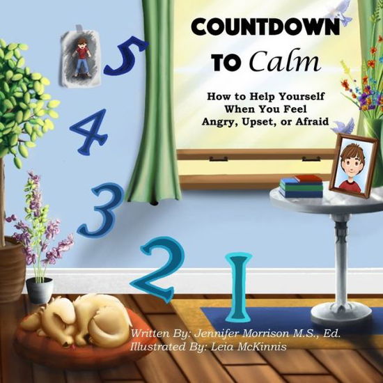 Cover for Ed Jennifer Morrison M S · Countdown to Calm: How to Help Yourself When You Feel Angry, Upset, or Afraid (Paperback Book) (2021)