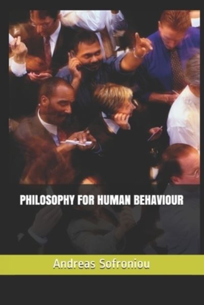 Cover for Andreas Sofroniou · Philosophy for Human Behaviour (Taschenbuch) (2021)