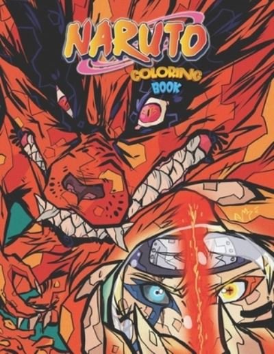 Naruto Coloring Book: Favorite Ninja For Adult Naruto Shippuden - Creativity & Relaxation - Relieve Stress With Lots Of Illustrations - Ian Brown - Libros - Independently Published - 9798744103880 - 25 de abril de 2021