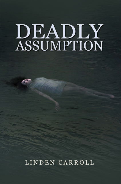 Cover for Linden Carroll · Deadly Assumption (Paperback Book) (2024)