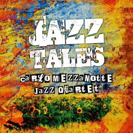 Cover for Carlo · Carlo -Jazz Q Mezzanotte - Jazz Tales (CD) (2012)