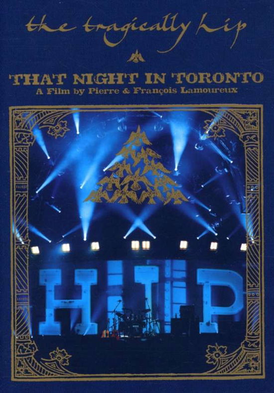 That Night in Toronto - The Tragically Hip - Movies - MUSIC VIDEO - 0602498842881 - November 8, 2005