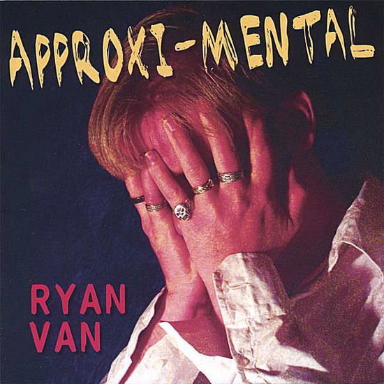 Cover for Ryan Van · Approxi-mental (CD) (2006)