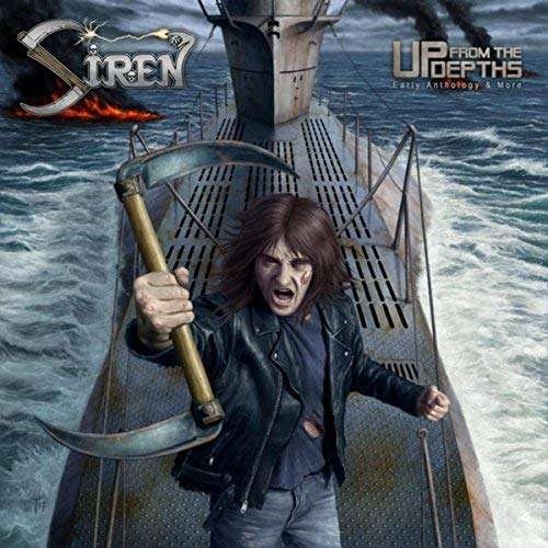 Cover for Siren · Up from the Depths (Early Anthology &amp; More) (CD) [Digipak] (2018)