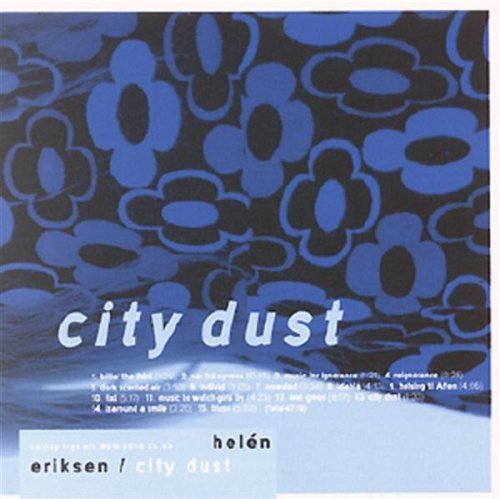 City Dust - Eriksen Helen - Musiikki - Curling Legs - 0753200042881 - torstai 27. huhtikuuta 2000