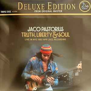 Cover for Jaco Pastorius · Truth, Liberty &amp; Soul: Live in Nyc 1982 Npr Jazz Recoridng (LP) [Deluxe 45 RPM edition] (2024)