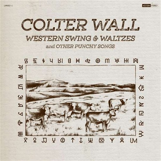 Western Swing & Waltzes and Other Punchy Songs - Colter Wall - Musik - POP - 0787790449881 - 28 augusti 2020