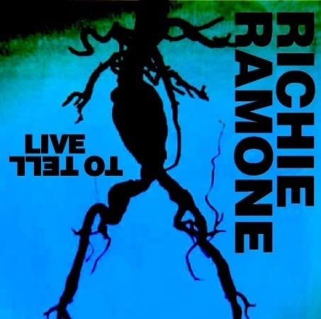 Cover for Richie Ramone · Live To Tell (LP) (2023)