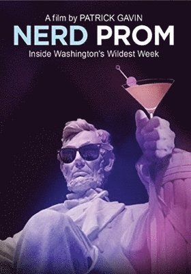 Cover for Nerd Prom: Inside Washington's Wildest Week (DVD) (2019)