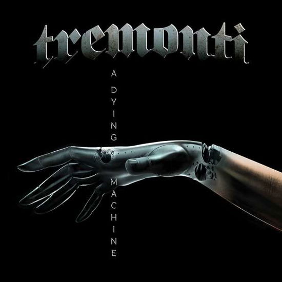 Cover for Tremonti · A Dying Machine (CD) (2018)