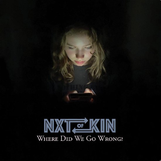 Nxtofkin · Where Did We Go Wrong? (CD) (2023)