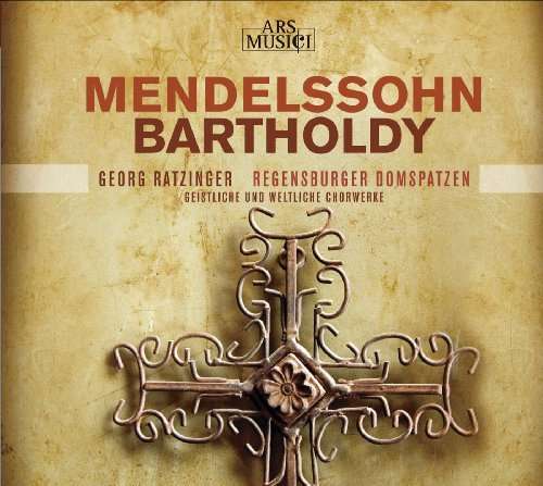 Mendelssohn: Chormusik - Regensburger Domspatzen / Ratzinger - Musiikki - Ars Musici - 0885150321881 - perjantai 23. tammikuuta 2009