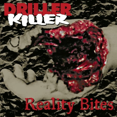 Cover for Driller Killer · Reality Bites (CD) (2021)