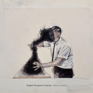 Cover for Tangled Thoughts Of Leaving · Yield To Despair (CD) (2015)