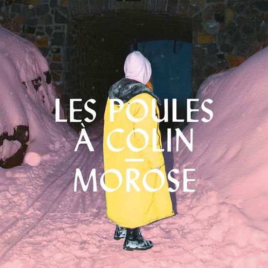 Les Poules a Colin · Morose (CD) (2018)