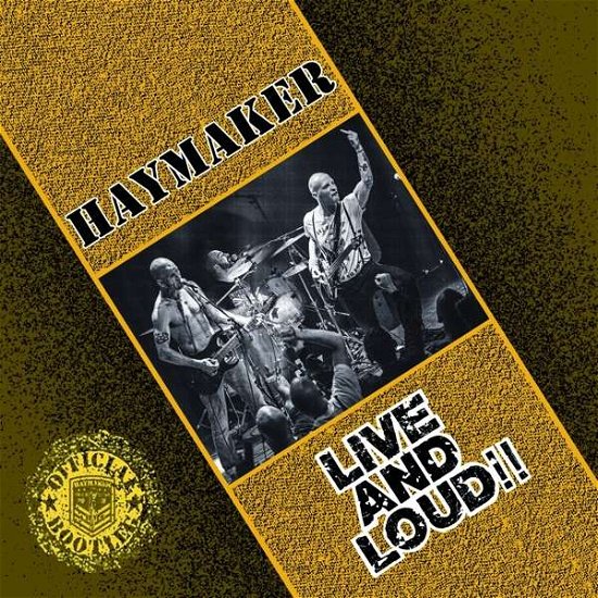Cover for Haymaker · Live And Loud (CD) (2021)