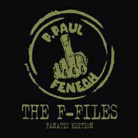 The F-files (Ltd.box Set) - P. Paul Fenech - Muzyka - MUTANT ROCK RECORDS - 4260435270881 - 10 stycznia 2020