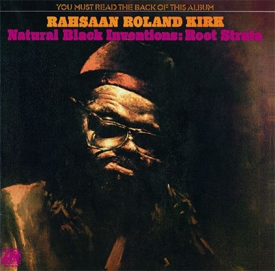 Cover for Roland Kirk · Natural Black Inventions: Root Strata (CD) [Japan Import edition] (2010)