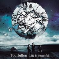 Cover for Tourbillon · Life is Beautiful (CD) [Japan Import edition] (2016)