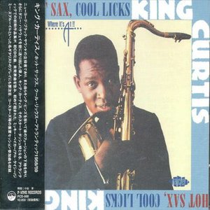 Cover for King Curtis · Hot Sax,cool Licks (CD) [Japan Import edition] (2000)