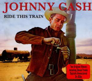 Cover for Johnny Cash · Ride This Train (CD) (2016)