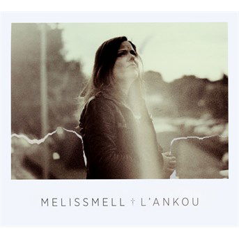 Cover for Melissmell · Lankou (CD) [Digipak] (2016)