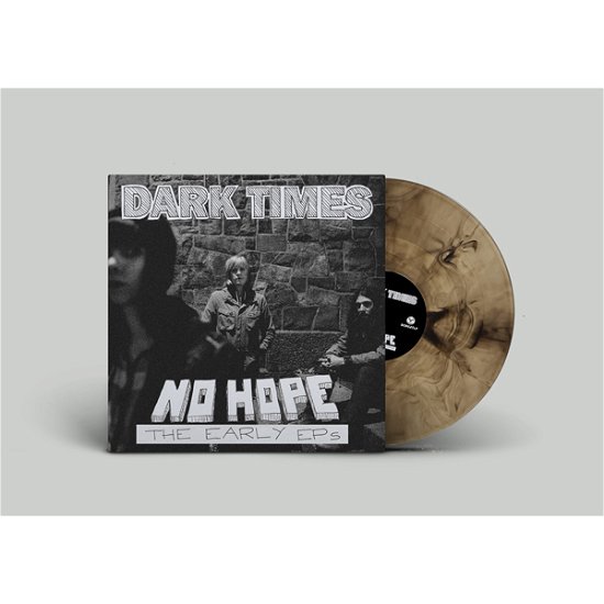 Cover for Dark Times · No Hope / The Early (LP) (2022)