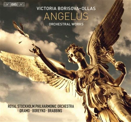 Cover for Royal Stockholm Philharmonic Orchestra / Andrey Boreyko / Martyn Brabbins / Sakari Oramo · Borisova-Ollas: Angelus - Orchestral Works (CD) (2020)