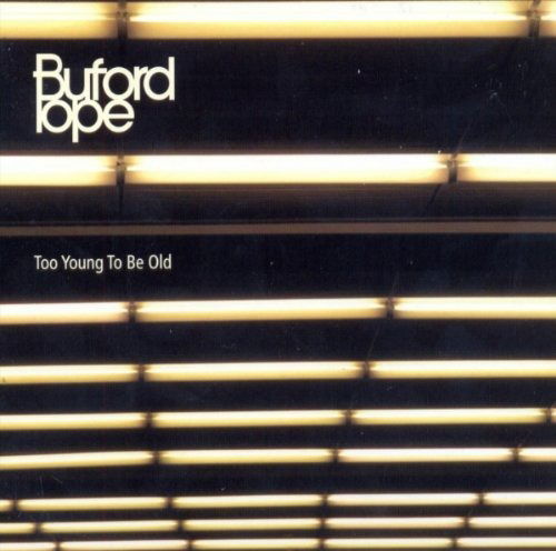 Cover for Buford Pope · Too Young to Be Old (CD) (2010)