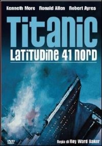 Titanic Latitudine 41 Nord - Honor Blackman,david Mccallum,kenneth More - Film - A & R PRODUCTIONS - 8023562001881 - 15 maj 2012