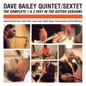 Cover for Dave Bailey · Complete 1 &amp; 2 Feet in the Gutter Sessions (CD) (2015)
