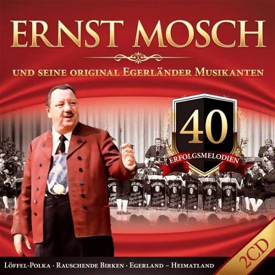 Ernst Mosch Und Seine Orig. EgerlÃ¤nder: - Ernst Mosch - Musik - TYROLIS - 9003549551881 - 3 juni 2014