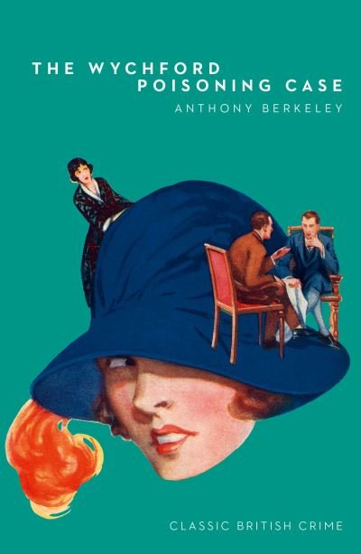 Cover for Anthony Berkeley · The Wychford Poisoning Case (Paperback Book) (2021)