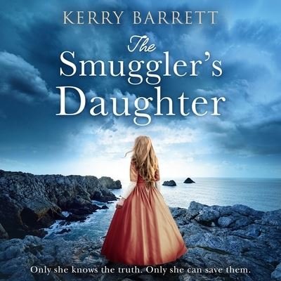 Cover for Kerry Barrett · The Smuggler's Daughter Lib/E (CD) (2021)