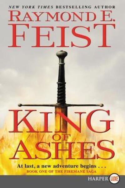 Cover for Raymond E. Feist · King of Ashes (Buch) [First HarperLuxe edition. edition] (2018)