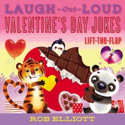 Cover for Rob Elliott · Laugh-Out-Loud Valentine’s Day Jokes: Lift-the-Flap - Laugh-Out-Loud Jokes for Kids (Paperback Book) (2023)