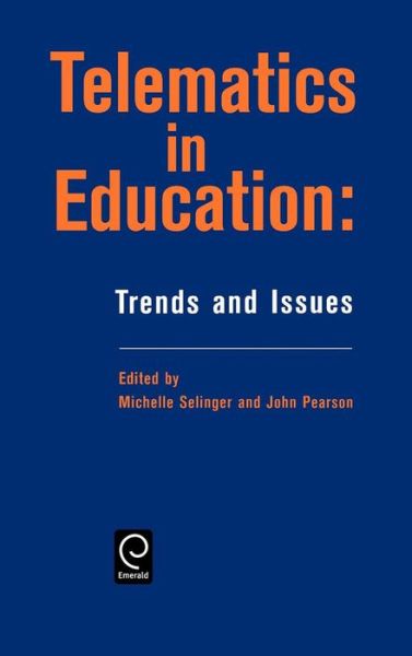 Cover for Selinger M. Selinger · Telematics in Education: Trends and Issues (Hardcover Book) (1998)