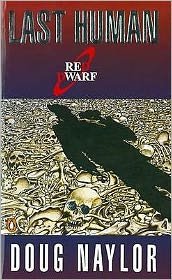 Cover for Doug Naylor · Last Human: A Red Dwarf Novel (Pocketbok) (1995)