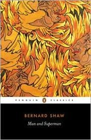 Man and Superman - George Bernard Shaw - Livros - Penguin Books Ltd - 9780140437881 - 28 de setembro de 2000