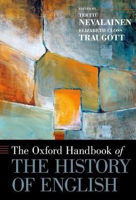 Cover for Terttu Nevalainen · The Oxford Handbook of the History of English - Oxford Handbooks (Pocketbok) (2016)